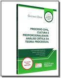 Processo civil, cultura e proporcionalidade: anali - Revista dos tribunais