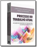 Processo do trabalho atual aplicacao dos enunciado - Revista dos tribunais