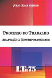Processo do trabalho - Ltr