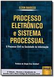 Processo eletronico e sistema processual o proce01 - Jurua