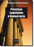 Processo Legislativo e Democracia - Del rey