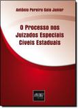 Processo nos juizados especiais civeis estaduais, o - Der - del rey