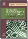 Processo, procedimento e ato processual - Campus - grupo elsevier