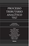 Processo Tributário Analítico - Volume IV - Noeses