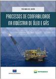 Processos de confiabilidade na industria de oleo e gas - Interciencia