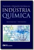 Processos e operacoes unitarias da industria quimi - Ciencia moderna