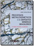 Processos metalogeneticos e os depositos minerais - Oficina de textos