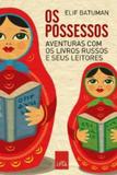 Processos, os - aventuras com os livros russos e seus leitores - Leya editora