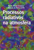 Processos radiativos na atmosfera - Oficina de textos