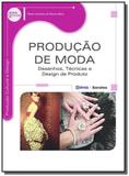 Producao de moda: desenhos, tecnicas e design de p - Editora erica ltda