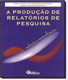 Producao De Relatorios De Pesquisa, A - Fontoura