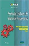 Produçao oral em le - multiplas perspectivas - Pontes editores