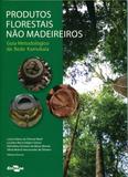 Produtos Florestais Não Madeireiros - Embrapa