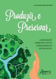 Produzir e preservar - Appris