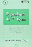 Professor de 1 grau - traalho e formacao - 1 - Edições loyola