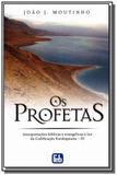 Profetas, os - Feb