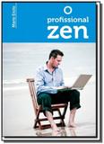 Profissional zen, o - Vida consciencia