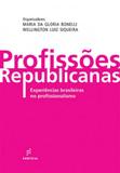 Profissoes republicanas - Edufscar