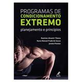 Programas de condicionamento extremo - Planejamento e princípios