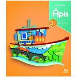 Projeto Ápis - Geografia - 3º Ano - 3ª Ed. 2018 - Ática
