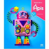 Projeto Ápis - Matemática - 5º Ano - 3ª Ed. 2018