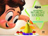 Projeto apis - natureza e sociedade - vol. 2 - Atica - didaticos