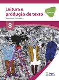 Projeto apoema leitura e produção de texto 8 ano - Ed. do brasil