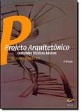Projeto Arquitetônico: Conteúdos Técnicos Básicos - Edifurb