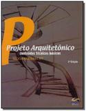 Projeto arquitetonico: conteudos tecnicos basicos - Edifurb