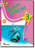 Projeto Buriti Ciências 3 Ano - Moderna (didaticos)