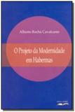 Projeto da modernidade em habermas, o - Eduel