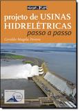 Projeto de Usinas Hidrelétricas: Passo a Passo - Oficina de textos