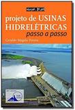 Projeto de Usinas Hidrelétricas: Passo a Passo - Oficina de textos