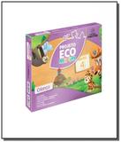 Projeto eco mirim - grupo 4 - ei - 02 ed - Positivo - didatico