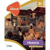 Projeto Jimboê - História - 3º Ano - Editora do brasil