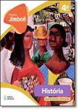 Projeto Jimboê: História 4º Ano - Editora do brasil - didático