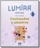 Projeto lumira - historia - 2 ano - Atica