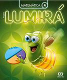 Projeto Lumirá Matemática - 4º Ano