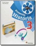 Projeto Presente: História - 3o Ano - Moderna - didaticos