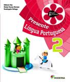 Projeto Presente - Lingua Portuguesa - 2 Ano - Ef Ii - 04 Ed - Moderna - didatico