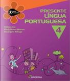 Projeto Presente - Lingua Portuguesa - 4 Ano - 03 Ed - Moderna - didatico