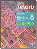 Projeto Teláris - História - 8º Ano - 02Ed/15 - Atica