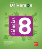 Projeto Universos - Ciencias - 8 Ano - Ef Ii - 02 Ed - Edicoes sm - didatico
