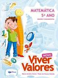 Projeto Viver Valores - Matemática - 5º Ano - Reformulado - Construir