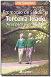 Promocao da saude na terceira idade - Atheneu