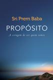Propósito - A coragem de ser quem somos