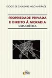 Propriedade Privada E Direito À Moradia. Uma Crítica - Ideias letras