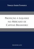 Proteção A Liquidez No Mercado De Capitais Brasileiro - Quartier latin/ atlântico pacífico