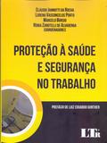 Protecao a Saude e Segurança No Trabalho - 01Ed/18 - Ltr editora