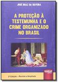 Protecao a testemunha e o crime organizado no br01 - Jurua